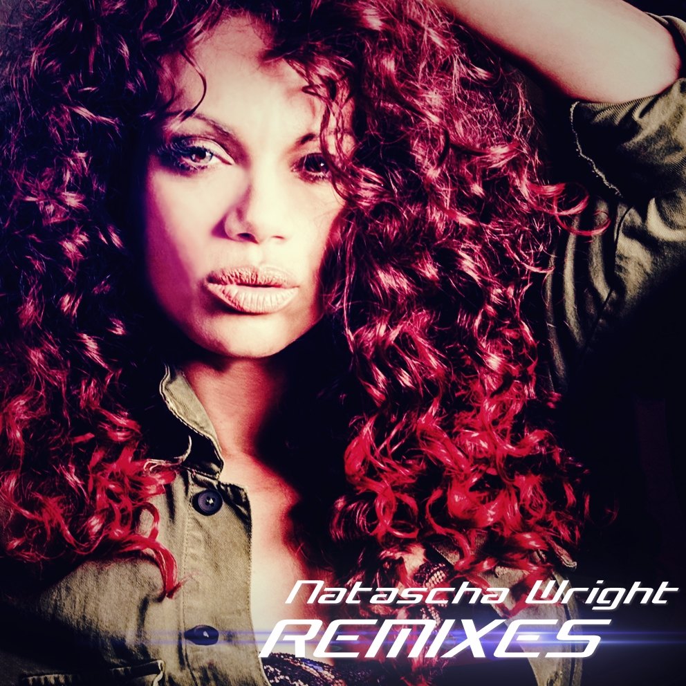 Natascha Wright — Natascha Wright — Remixes